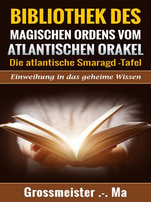 cover image of Bibliothek des magischen Ordens vom atlantischen Orakel
